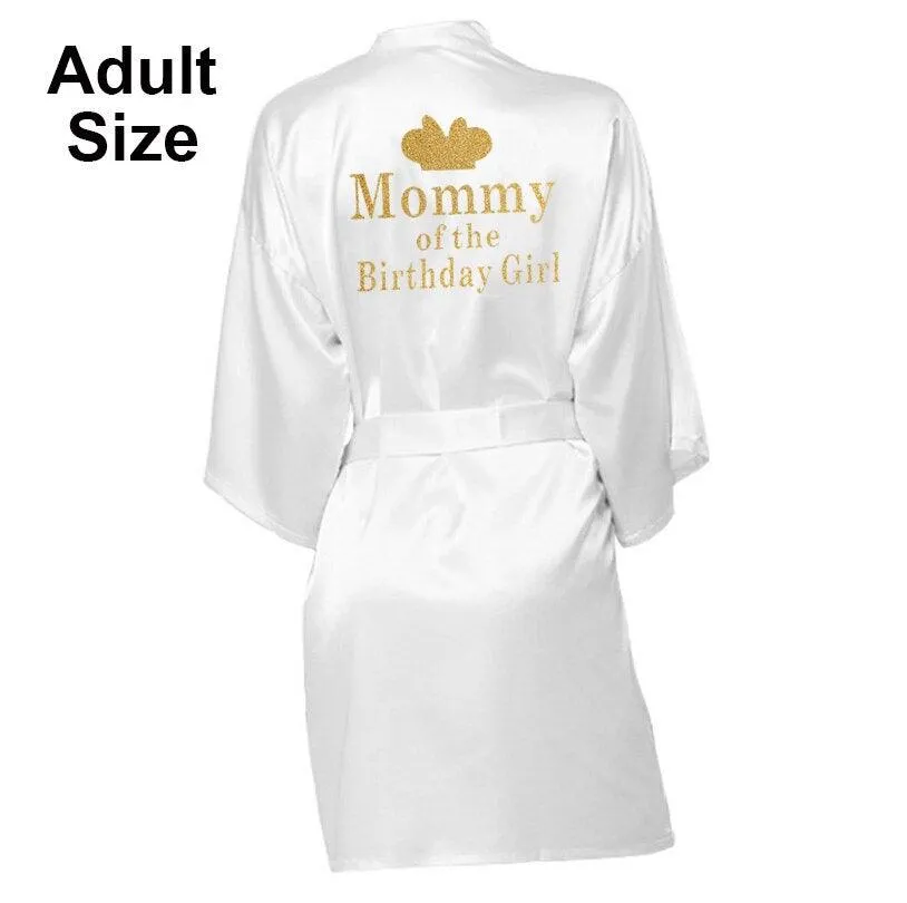 Birthday Girl&Mother Of Birthday Girl Robe Satin Toddler Baby Women Princess Spa Party Favor Ladies Dressing Gift kimono robes